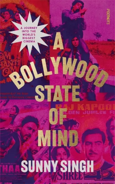 Bollywood State of Mind - Cesta do najväčšej svetovej kinematografie - Bollywood State of Mind - A journey into the world's biggest cinema