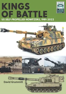 Králi bitiek Samohybné húfnice, 1981 - 2022 - Kings of Battle Us Self-Propelled Howitzers, 1981-2022