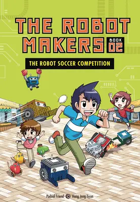 Súťaž futbalových robotov: Kniha 2 - The Robot Soccer Competition: Book 2