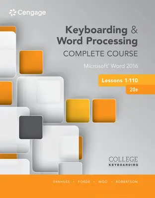 Kompletný kurz písania na klávesnici a spracovania textu Lekcie 1-110: Microsoft Word 2016 - Keyboarding and Word Processing Complete Course Lessons 1-110: Microsoft Word 2016