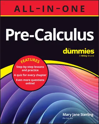 Pre-Calculus All-In-One for Dummies: kniha + online kvízy ku kapitolám - Pre-Calculus All-In-One for Dummies: Book + Chapter Quizzes Online