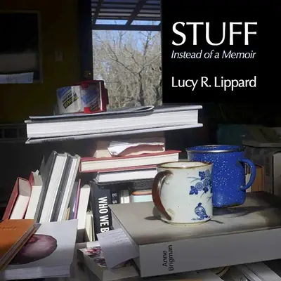 Veci: Namiesto memoárov - Stuff: Instead of a Memoir
