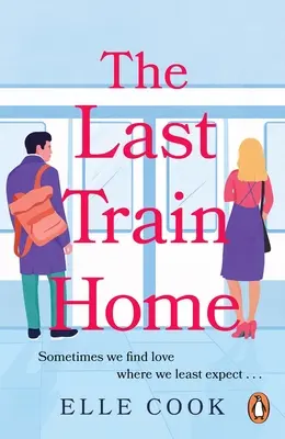 Posledný vlak domov - nádherná romanca, pri ktorej sa môžete túto zimu schúliť do klbka - Last Train Home - A gorgeous will-they-won't-they romance to curl up with this winter
