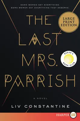 Posledná pani Parrishová: Reese's Book Club Pick - The Last Mrs. Parrish: A Reese's Book Club Pick