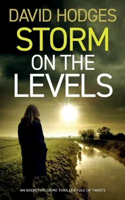 BURZA NA ÚROVNI návykový kriminálny triler plný zvratov - STORM ON THE LEVELS an addictive crime thriller full of twists