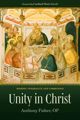 Jednota v Kristovi: Biskupi, synodalita a spoločenstvo - Unity in Christ: Bishops, Synodality, and Communion