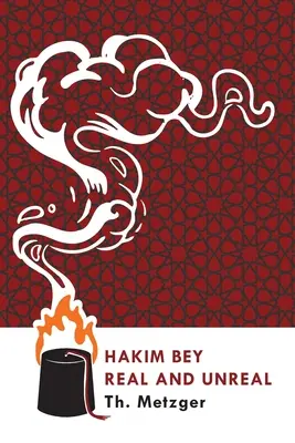 Hakim Bey Skutočné a neskutočné: Reálne a nereálne - Hakim Bey Real and Unreal: Real and Unreal