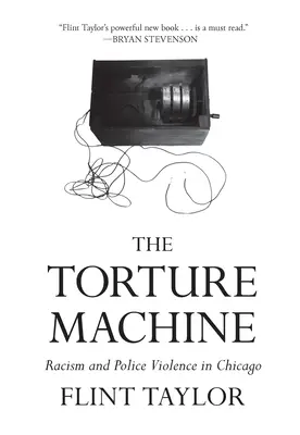 Mučiaci stroj: Rasizmus a policajné násilie v Chicagu - The Torture Machine: Racism and Police Violence in Chicago