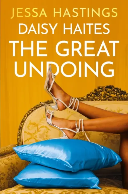 Daisy Haitesová: Veľká záhuba - kniha 4 - Daisy Haites: The Great Undoing - Book 4