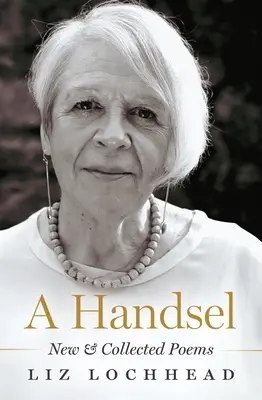 Handsel: Nové a zozbierané básne - A Handsel: New and Collected Poems