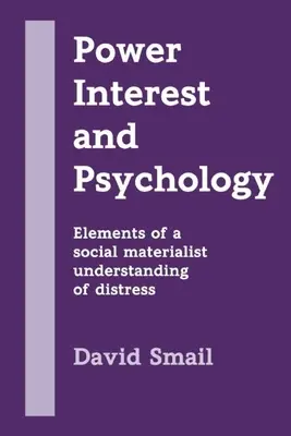 Moc, záujem a psychológia: Prvky sociálno-materialistického chápania utrpenia - Power, Interest and Psychology: Elements of a Social Materialist Understanding of Distress