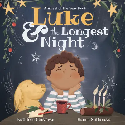 Luke a najdlhšia noc: A Wheel of the Year Book - Luke & the Longest Night: A Wheel of the Year Book