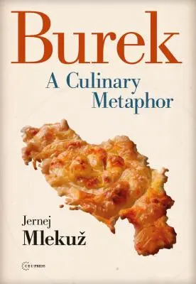 Burek: kulinárska metafora - Burek: A Culinary Metaphor