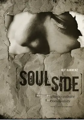Soulside: Inquiries Into Ghetto Culture and Community