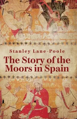 Príbeh Maurov v Španielsku - The Story Of The Moors In Spain
