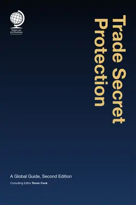 Ochrana obchodného tajomstva: A Global Buide - Trade Secret Protection: A Global Buide