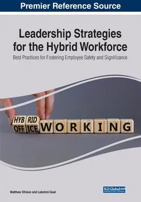 Stratégie vedenia pre hybridnú pracovnú silu: Najlepšie postupy na podporu bezpečnosti a významu zamestnancov - Leadership Strategies for the Hybrid Workforce: Best Practices for Fostering Employee Safety and Significance