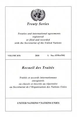 Séria zmlúv OSN: 2676, - United Nations Treaty Series: Vol.2676,