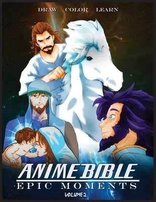 Anime Biblia Epické momenty Vol. 2: Omaľovánka - Anime Bible Epic Moments Vol 2: Coloring Book