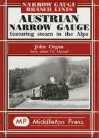 Rakúska úzkorozchodná trať - s parnou lokomotívou v Alpách - Austrian Narrow Gauge - Featuring Steam in the Alps