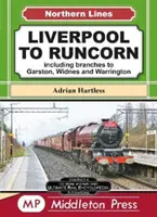 Liverpool To Runcorn - vrátane pobočiek do Garstonu, Widnesu a Warringtonu. - Liverpool To Runcorn - including branches to Garston, Widnes and Warrington.