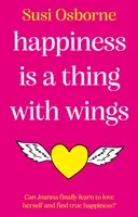 Šťastie je vec s krídlami - Happiness is a Thing With Wings