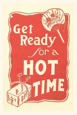 Vintage Journal Pripravte sa na horúce chvíle - Vintage Journal Get Ready for a Hot Time