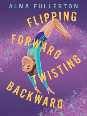 Prevrátenie dopredu Prevrátenie dozadu - Flipping Forward Twisting Backward