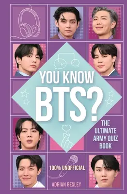 You Know Bts? Bts: The Ultimate Army Quiz Book - You Know Bts?: The Ultimate Army Quiz Book