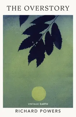 Overstory - román z kolekcie Vintage Earth - Overstory - A novel from the Vintage Earth collection