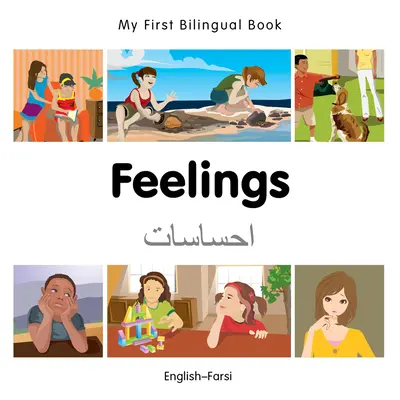 Moja prvá dvojjazyčná kniha - pocity (anglicky-farsky) - My First Bilingual Book-Feelings (English-Farsi)