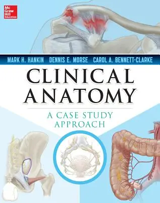 Klinická anatómia: A Case Study Approach - Clinical Anatomy: A Case Study Approach