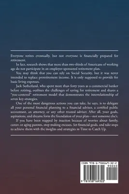 Čas dobehnúť: Dôchodkový systém: Výkonné stratégie na urýchlenie financovania dôchodkového systému - Time to Catch Up: Powerful Strategies to Accelerate Retirement Funding