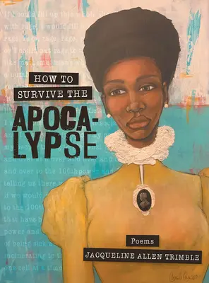Ako prežiť apokalypsu: Básne - How to Survive the Apocalypse: Poems