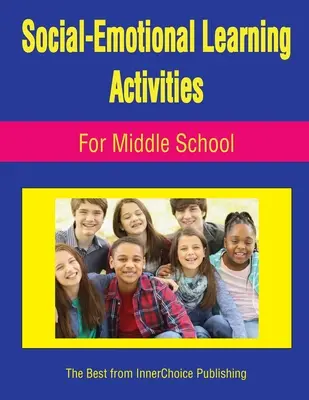 Aktivity zamerané na sociálno-emocionálne učenie pre stredné školy - Social-Emotional Learning Activities For Middle School