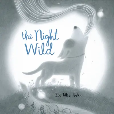 Divoká noc - The Night Wild