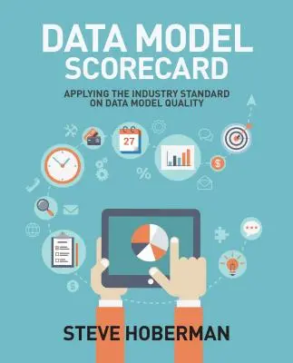 Hodnotiaca tabuľka dátového modelu: Aplikácia priemyselného štandardu kvality dátového modelu - Data Model Scorecard: Applying the Industry Standard on Data Model Quality