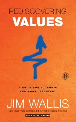 Znovuobjavenie hodnôt: Sprievodca hospodárskou a morálnou obnovou - Rediscovering Values: A Guide for Economic and Moral Recovery