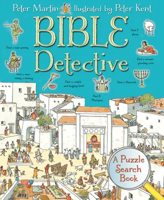 Biblický detektív: Kniha: Hádanka a hľadanie - Bible Detective: A Puzzle Search Book