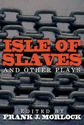 Ostrov otrokov a iné hry - Isle of Slaves and Other Plays