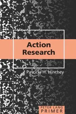 Akčný výskum základov - Action Research Primer