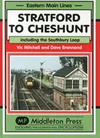Stratford do Cheshuntu - vrátane slučky Southbury - Stratford to Cheshunt - Including the Southbury Loop