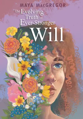 Vyvíjajúca sa pravda o stále silnejšej vôli - The Evolving Truth of Ever-Stronger Will