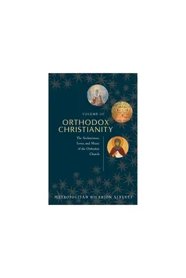 Ortodoxné kresťanstvo Vol.3 - Orthodox Christianity Vol.3