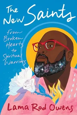 Noví svätí: Od zlomených sŕdc k duchovným bojovníkom - The New Saints: From Broken Hearts to Spiritual Warriors