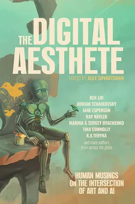 Digitálny estét: Ľudské úvahy o priesečníku umenia a umelej inteligencie - The Digital Aesthete: Human Musings on the Intersection of Art and AI