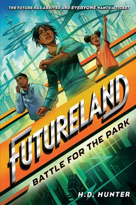 Krajina budúcnosti: Bitka o park - Futureland: Battle for the Park
