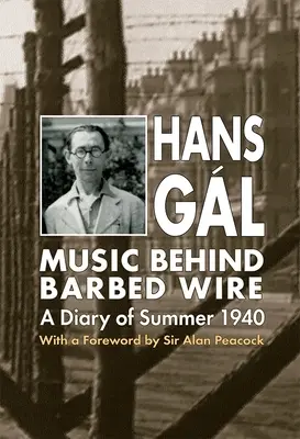 Hudba za ostnatým drôtom: A Diary of Summer 1940 (Denník z leta 1940) - Music Behind Barbed Wire: A Diary of Summer 1940