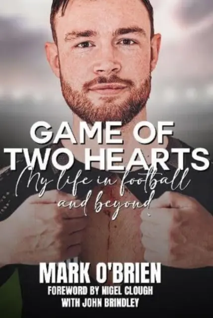 Hra dvoch sŕdc - Môj život vo futbale a mimo neho - Game of Two Hearts - My Life in Football and Beyond