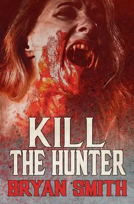 Zabi lovca - Kill The Hunter